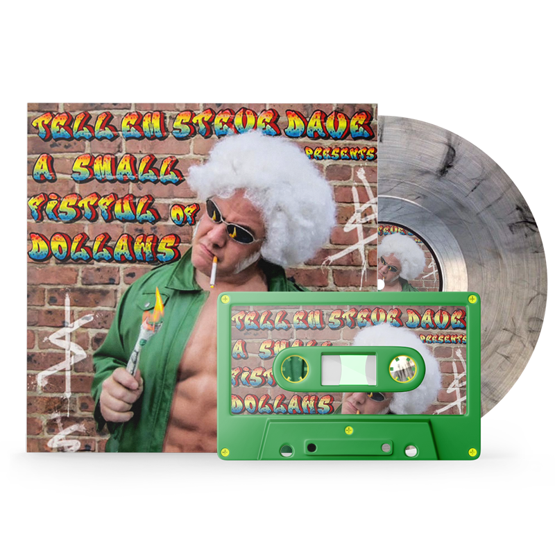 Tell 'Em Steve Dave Presents A Small Fistful of Dollahs