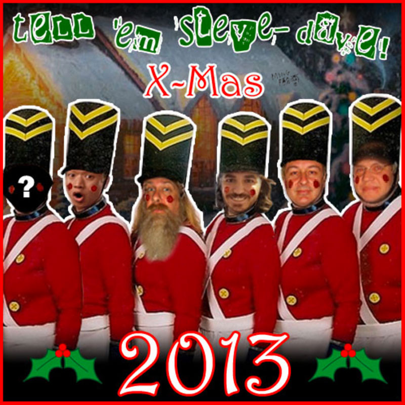 Tell 'Em Steve-Dave X-Mas 2014