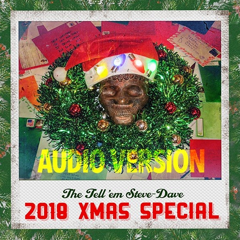 Tell 'Em Steve-Dave X-Mas 2018 (audio version)